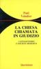 La chiesa chiamata in giudizio. Cattolicesimo e societ� moderna