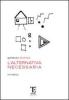 L' alternativa necessaria