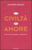 La civilt� dell'amore. Politica e potere al femminile