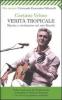 Verit� tropicale. Musica e rivoluzione nel mio Brasile