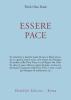 Essere pace. Con il cuore della comprensione e la meditazione camminata