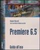 Premiere 6.5. Guida all'uso