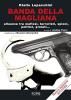Banda della Magliana. Alleanza tra mafiosi, terroristi, spioni, politici, prelati