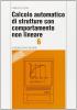 Calcolo automatico di strutture con comportamento non lineare. Con floppy disk