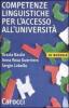 Competenze linguistiche per l'accesso all'universit�