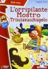 L' Orripilante mostro trinciasucchiapelo