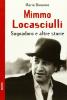 Mimmo Locasciulli. Sognadoro e altre storie