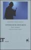 Sherlock Holmes. Tutti i romanzi