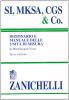 SI, MKSA, CGS & Co. Dizionario e manuale delle unit� di misura