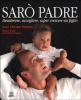 Sar� padre. Desiderare, accogliere, saper crescere un figlio