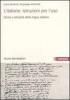 L' italiano: istruzioni per l'uso, Storia e attualit� della lingua italiana. Con CD-ROM
