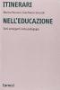 Itinerari nell'educazione. Temi emergenti nella pedagogia