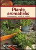 Piante aromatiche. Riconoscerle e usarle in cucina
