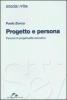 Progetto e persona. Percorsi di progettualit� educativa