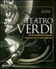 Teatro Verdi. 150 anni di spettacolo italiano dalle quinte di un teatro fiorentino