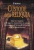Custode della reliquia