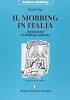 Il mobbing in Italia. Introduzione al mobbing culturale