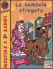 La bambola stregata. Scooby-Doo!