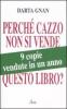 Perch� cazzo non si vende questo libro?