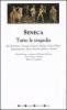 Tutte le tragedie: Ercole furioso-Troiane-Fenicie-Medea-Fedra-Edipo-Agamennone-Tieste-Ercole sull'Eta-Ottavia. Testo latino a fronte. Ediz. integrale