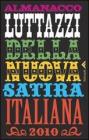 Almanacco Luttazzi della nuova satira italiana 2010