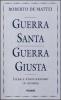 Guerra santa guerra giusta. Islam e Cristianesimo in guerra