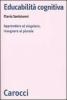 Educabilit� cognitiva. Apprendere al singolare, insegnare al plurale