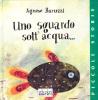 Uno sguardo sott'acqua...