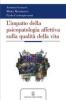 L' impatto della psicopatologia affettiva (sia conclamata che sottosoglia) sulla qualit� della vita