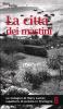 La citt� dei mastini. Mary Lester e i misteri di Saint-Malo. Le inchieste di Mary Lester