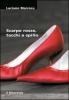 Scarpe rosse, tacchi a spillo