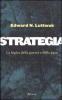 Strategia. La logica della guerra e della pace