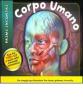 Corpo umano. Primi incontri. Libro pop-up