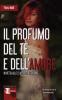 Il profumo del t� e dell'amore