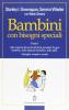 Bambini con bisogni speciali vol.1