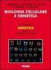 Biologia cellulare e genetica vol.2 - Genetica