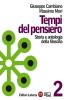 Tempi del pensiero. Con espansione online. Per le Scuole superiori vol.2