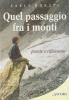 Quel passaggio tra i monti