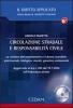 Circolazione stradale e responsabilit� civile. Con CD-ROM