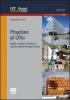 Progettare gli uffici. Qualit� e comfort nelle diverse soluzioni del luogo di lavoro