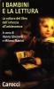 I bambini e la lettura. La cultura del libro dall'infanzia all'adolescenza
