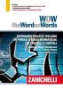 WOW. The word on words. Dizionario Inglese Italiano di parole e frasi idiomatiche colloquiali e gergali. Con DVD-ROM