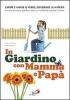 In giardino con mamma e pap�