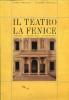 Il teatro la Fenice. I progetti, l'architettura, le decorazioni