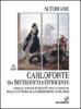 Carloforte tra Settecento e Ottocento. Cinque anni di schiavit� per i carolini dalla cattura alla liberazione (1798-1803)