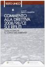 Commento alla direttiva 2008/98/CE sui rifiuti. Quali modifiche al codice dell'ambiente