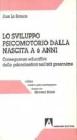 Lo sviluppo psicomotorio dalla nascita a sei anni. Conseguenze educative della psicocinetica nell'et� scolare