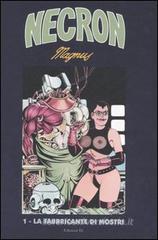 La fabbricante di mostri. Necron vol.1