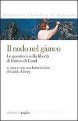 Il nodo nel giunco. La questione sulla libertà di Enrico di Gand Il nodo nel giunco. La questione sulla libertà di Enrico di Gand