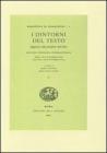 I dintorni del testo. Approcci alle periferie del libro. Atti del Convegno internazionale (Roma, 15-17 novembre 2004; Bologna, 18-19 novembre 2004)